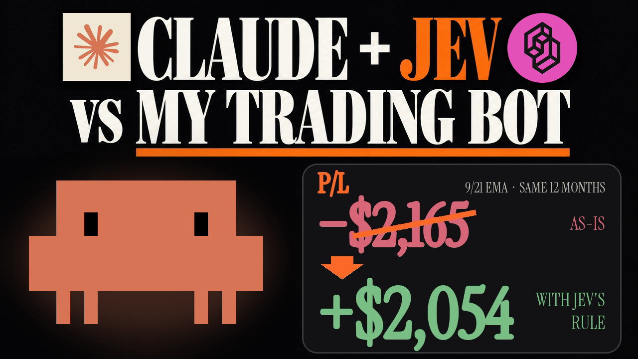 Video thumbnail: Claude plus Jev versus my trading bot. The 9/21 EMA went from minus $2,165 to plus $2,054 with Jev's rule.